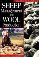 Sheep and Wool Production (Practical Farming) 0750689153 Book Cover