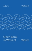 Open Book in Ways of Water 1685711383 Book Cover