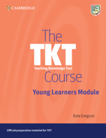 The Tkt Course Young Learners Module 1009300768 Book Cover