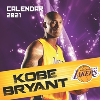 Kobe Bryant: 2021 Wall Calendar - 8.5"x8.5", 12 Months B08NDXFCC2 Book Cover