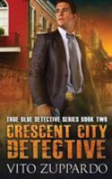 Crescent City Detective 0692056068 Book Cover