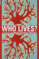 Who Lives? 1847283756 Book Cover