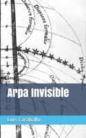 Arpa Invisible (Spanish Edition) B08JVLBV8D Book Cover
