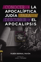 Conocer la Apocalíptica judía para descubrir el Apocalipsis 8418810882 Book Cover