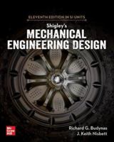 Shigley's Mechanical Engineering Design, 11th Edition, Si Units 9813158980 Book Cover