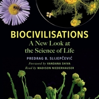 Biocivilisations: A New Look at the Science of Life B0CPJD7QYP Book Cover