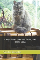 Anna's Tales, Lost and Found, and Bear's Song B09DMP819J Book Cover