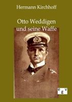 Otto Weddigen Und Seine Waffe 3956103742 Book Cover