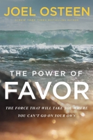 The Power of Favor 145553434X Book Cover
