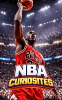 NBA Curiosités: Événements Incroyables et Surprenants B0C9SNDWGR Book Cover