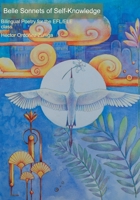 Belle Sonnets of Self-Knowledge: Biligual Poetry for the EFL/ELE Class (The Belle Anthology: Philosophy, Faith and Psyche) B0F3TFYMR2 Book Cover