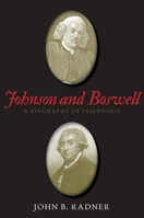 Johnson and Boswell: A Biography of Friendship 0300178751 Book Cover