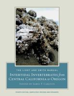 The Light and Smith Manual: Intertidal Invertebrates from Central California to Oregon 0520239393 Book Cover