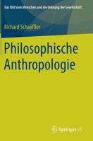 Philosophische Anthropologie (Das Bild vom Menschen und die Ordnung der Gesellschaft) 3658258705 Book Cover