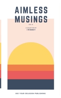 Aimless Musings: Vol IX B09GCRC8MM Book Cover