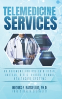 Telemedicine Services B09BGKJ1XX Book Cover