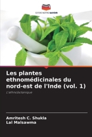 Les plantes ethnomédicinales du nord-est de l'Inde (vol. 1) (French Edition) 6209549675 Book Cover