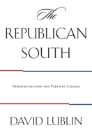 The Republican South: Democratization and Partisan Change 0691050414 Book Cover