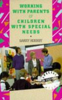 Working with Parents of Children with Special Needs 030432857X Book Cover
