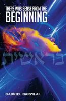 There Was Sense From The Beginning 1548787337 Book Cover