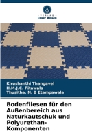 Bodenfliesen für den Außenbereich aus Naturkautschuk und Polyurethan-Komponenten (German Edition) 6208038049 Book Cover