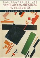 The Key to Modern Art of the Early 20th Century (The Key to Art) 0822520524 Book Cover