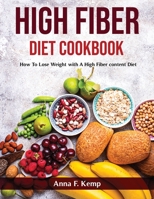 High Fiber Diet Cookbook: How To Lose Weight with A High Fiber content Diet null Book Cover