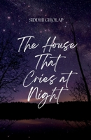 The House That Cries At Night B0GYPTKYKN Book Cover