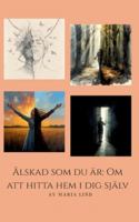 Älskad som du är: Om att hitta hem i dig själv 9180979157 Book Cover