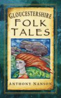 Gloucestershire Folk Tales 075246017X Book Cover