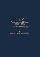 Autobiographies by Americans of Color, 1980-1994: "An Annotated Bibliography" 0878754660 Book Cover