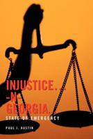 Injustice...-N- Georgia...: State of Emergency 1468587943 Book Cover