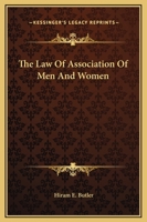 The Law Of Association Of Men And Women 1425368115 Book Cover