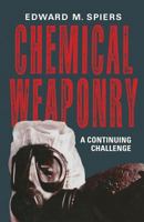 Chemical Weaponry: A Continuing Challenge 1349198838 Book Cover