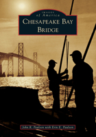 Chesapeake Bay Bridge 1467103497 Book Cover