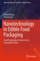 Nanotechnology in Edible Food Packaging: Food Preservation Practices for a Sustainable Future 9813361689 Book Cover