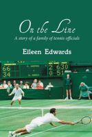 On the Line: A Story of a Family of Tennis Officials 1787191281 Book Cover