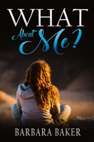 What About Me?: Sequel to Summer of Lies 0228622840 Book Cover
