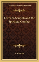 Lorenzo Scupoli and the Spiritual Combat 1425312683 Book Cover
