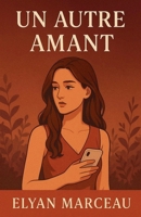 Un autre amant (French Edition) B0FP7L23QZ Book Cover