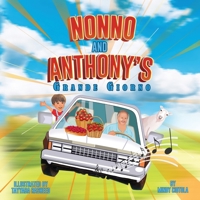 Nonno and Anthony's Grande Giorno B0BQHR2D59 Book Cover
