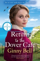 Return to the Dover Cafe: A dramatic and moving WWII saga (The Dover Cafe Series Book 4) 1804183334 Book Cover