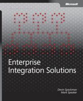 Enterprise Integration Solutions (Dv - Professional) 0735620601 Book Cover