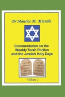 Commentaries on the Weekly Torah Portion and the Jewish Holy Days, Volume 2 B08XLGJMKK Book Cover
