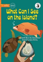 What Can I See on the Island? - Our Yarning 1923429299 Book Cover