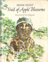 Trail of Apple Blossoms 0695489852 Book Cover