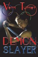 Demon Slayer: A novel of renewal, duty and love (A Sonya Keller Adventure) 1913833291 Book Cover