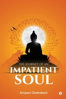 The Journey of an Impatient Soul B0FC1TKJKL Book Cover