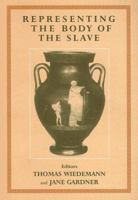 Representing the Body of the Slave (Studies in Slave and Post-Slave Societies and Cultures) 0714682888 Book Cover