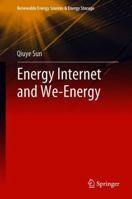Energy Internet and We-Energy 981134440X Book Cover